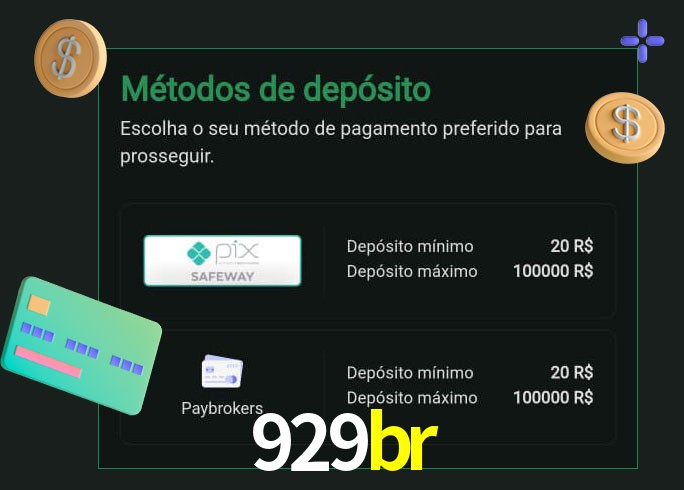 O cassino 929br oferece uma grande variedade de métodos de pagamento